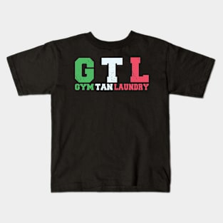 GTL Gym Tan Laundry Kids T-Shirt